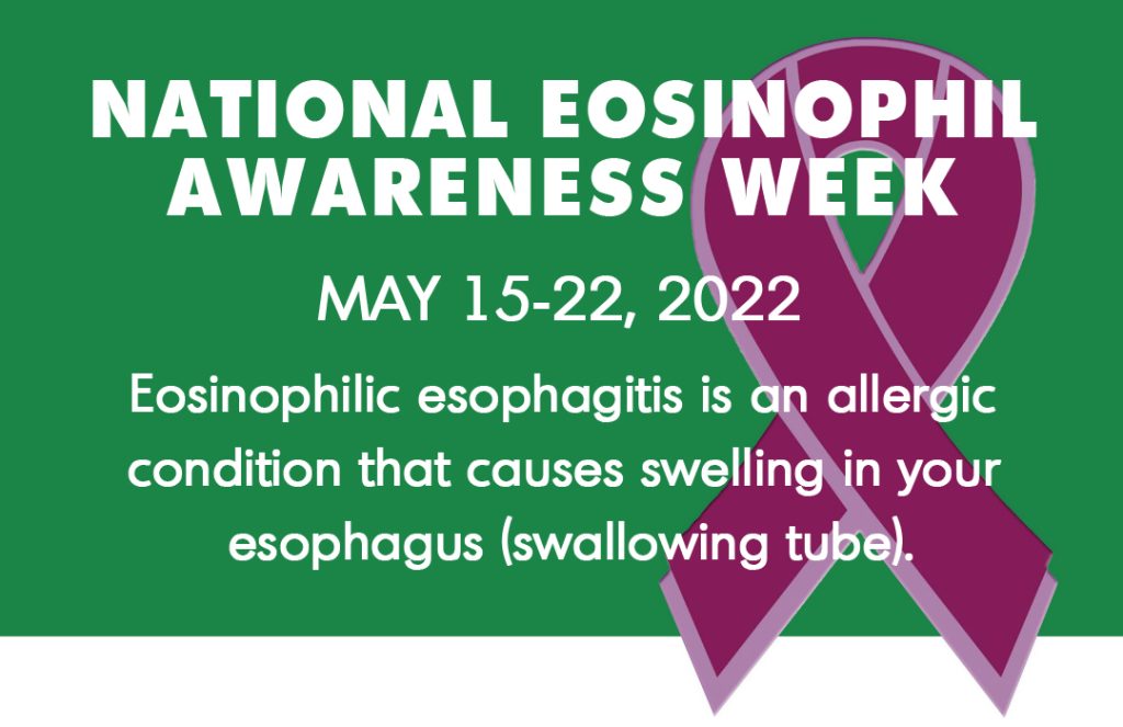 National Eosinophil Awareness Week May 1521, 2022 Family Allergy